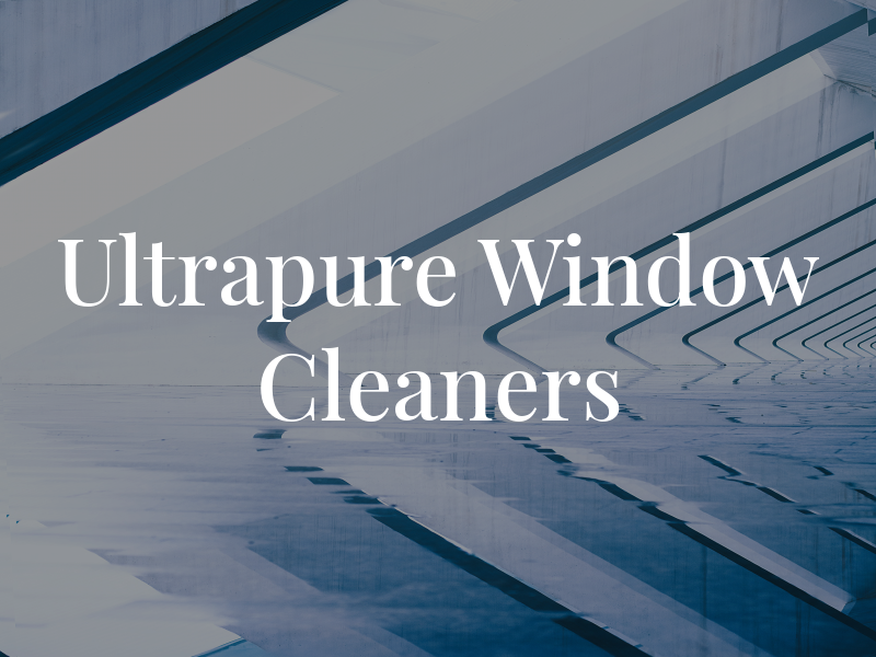 Ultrapure Window Cleaners Ltd