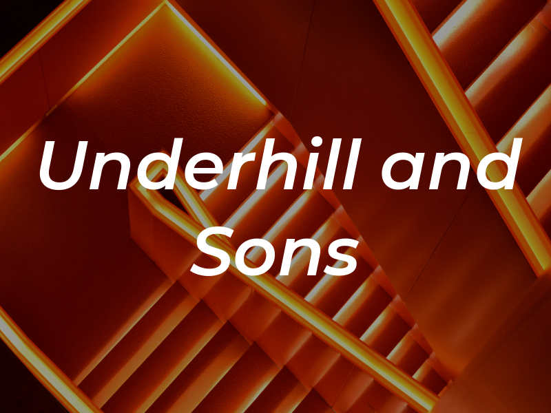Underhill and Sons