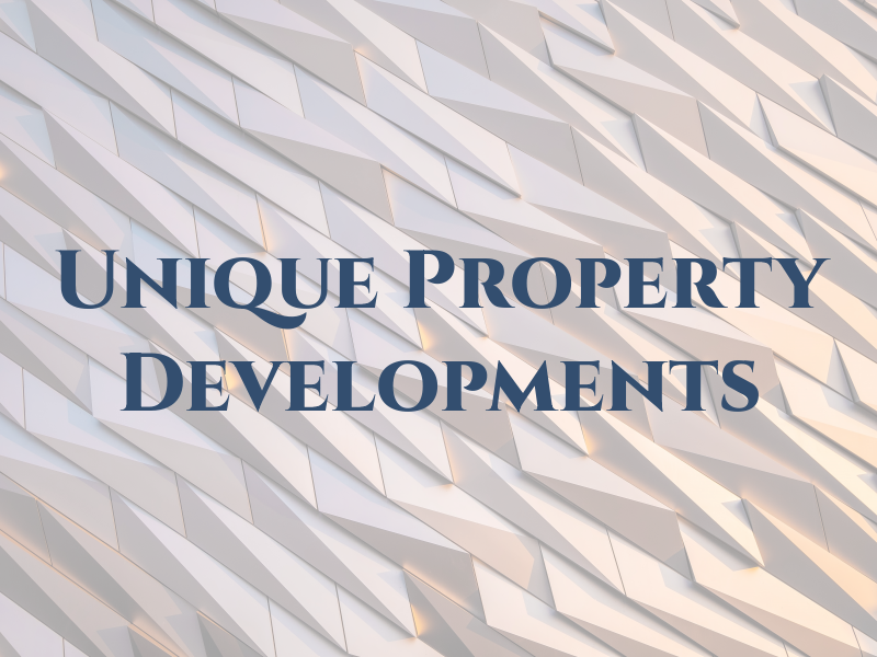 Unique Property Developments