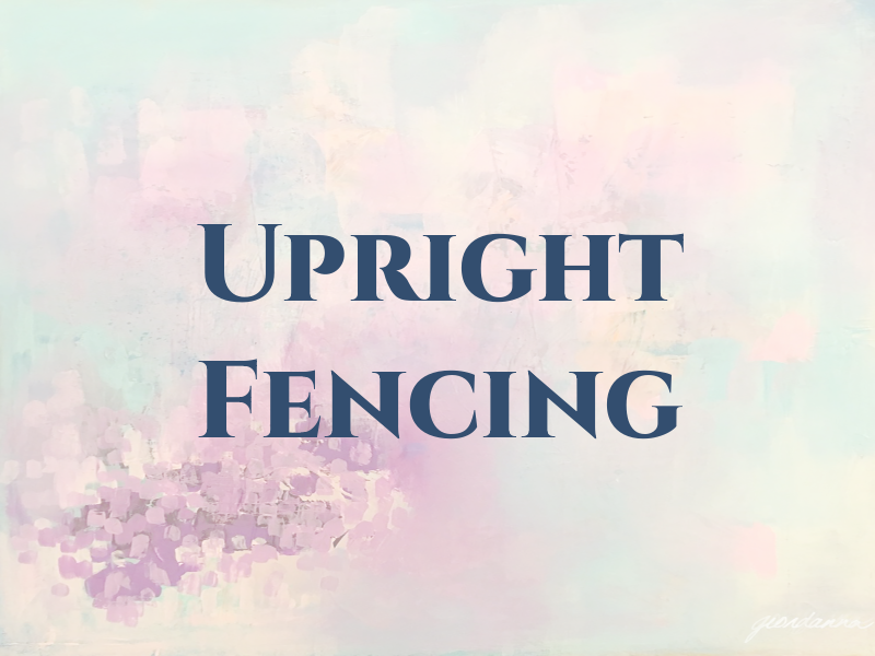 Upright Fencing