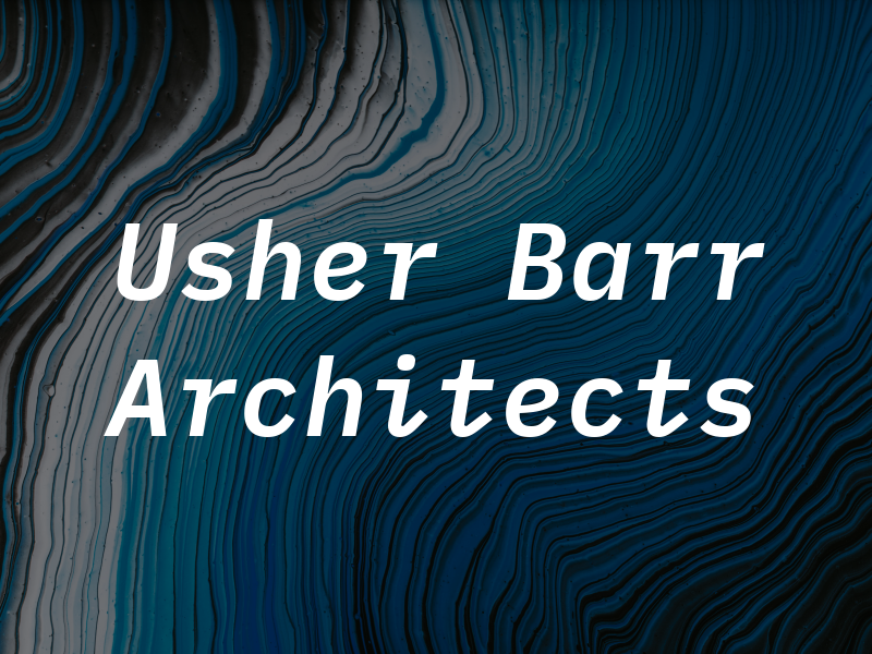 Usher Barr Architects
