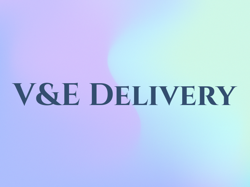 V&E Delivery