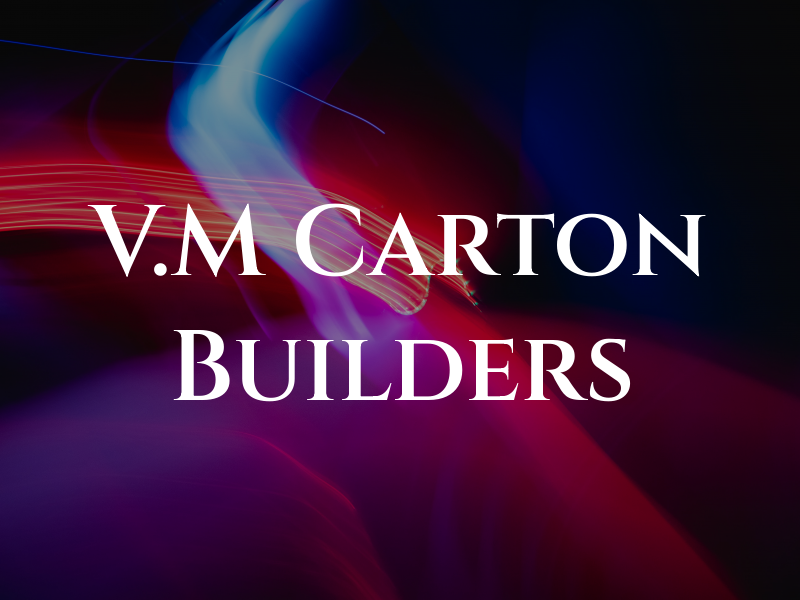 V.M Carton Builders