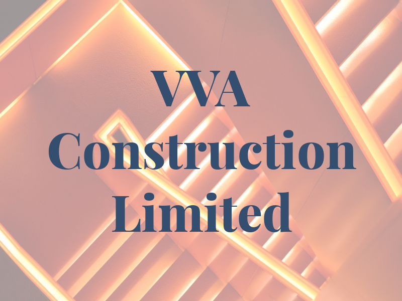 VVA Construction Limited