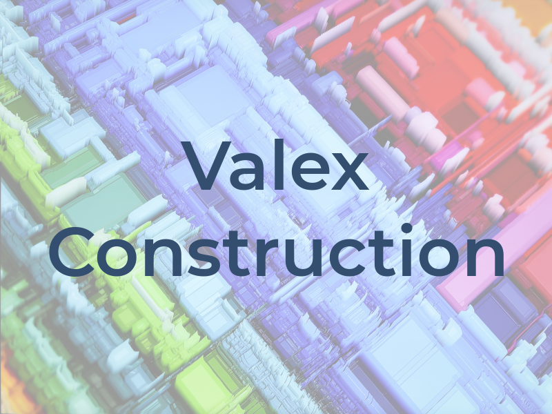 Valex Construction