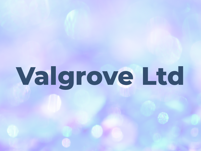 Valgrove Ltd
