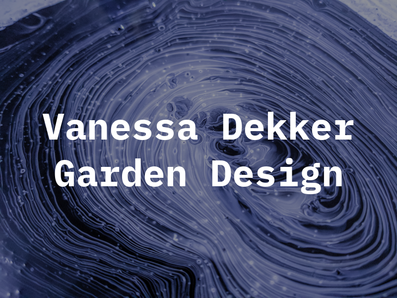 Vanessa Dekker Garden Design