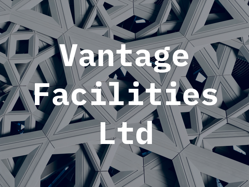 Vantage Facilities Ltd