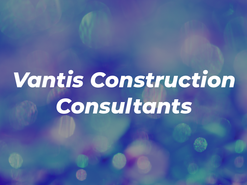 Vantis Construction Consultants