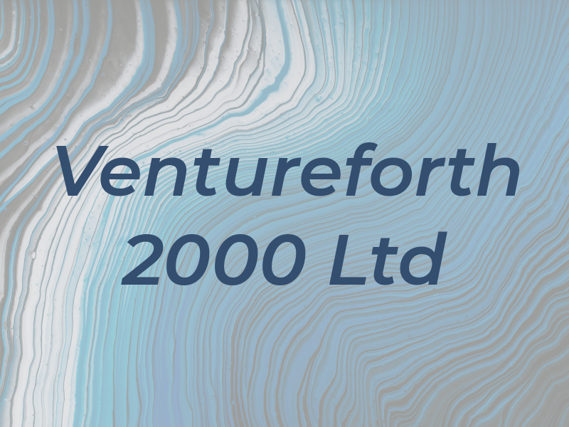 Ventureforth 2000 Ltd