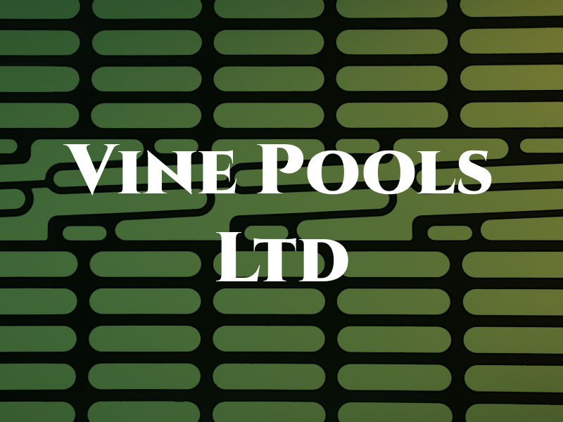 Vine Pools Ltd