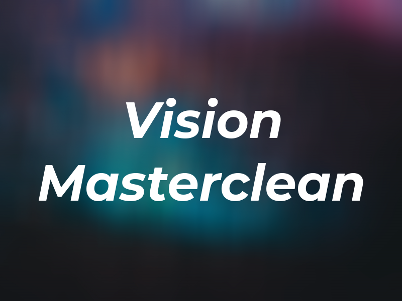 Vision Masterclean