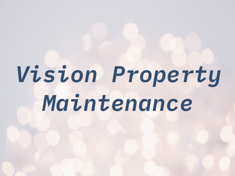 Vision Property Maintenance
