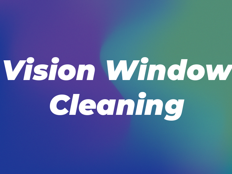 Vision Window Cleaning
