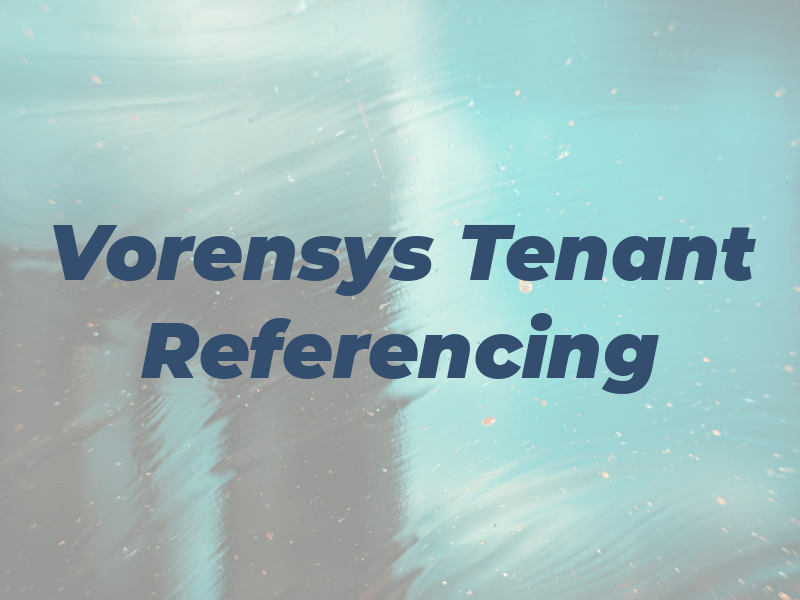 Vorensys Tenant Referencing