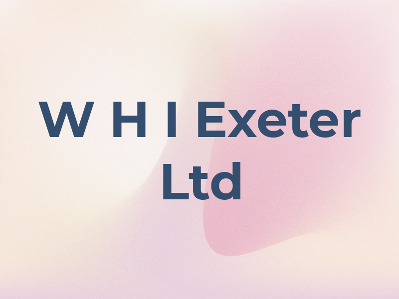 W H I Exeter Ltd