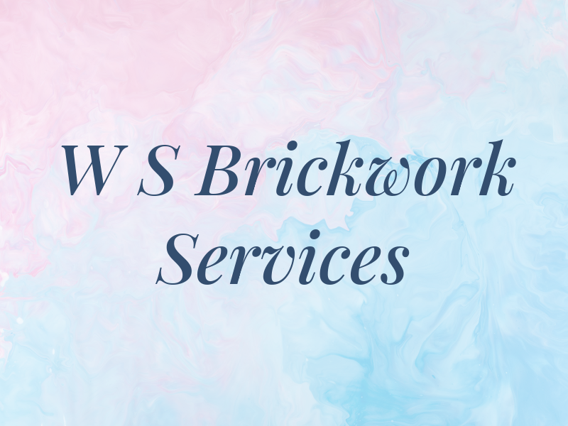 W S Brickwork Services