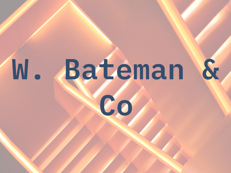 W. Bateman & Co