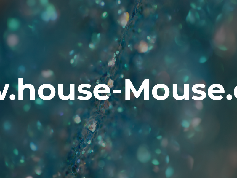 Www.house-Mouse.co.uk
