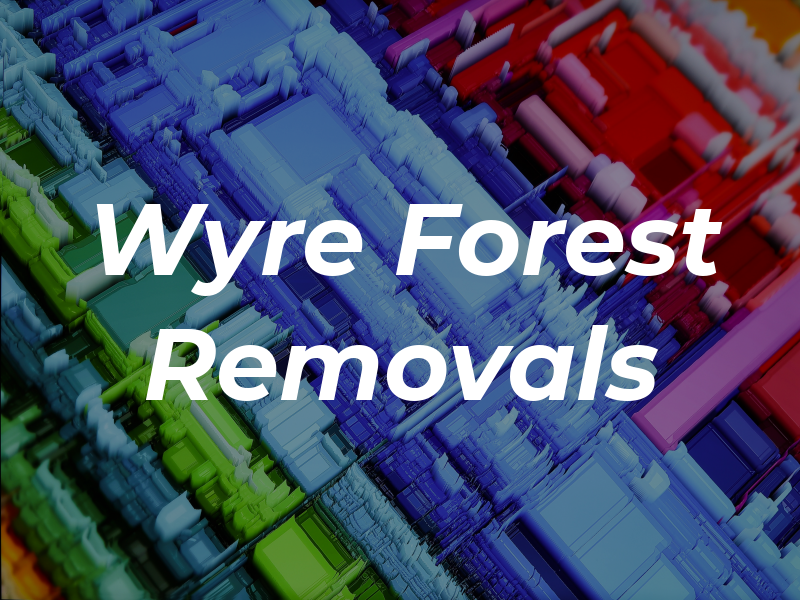 Wyre Forest Removals