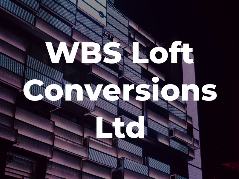 WBS Loft Conversions Ltd