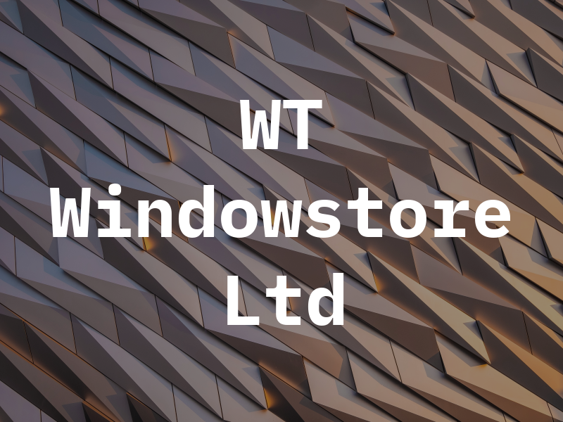 WT Windowstore Ltd