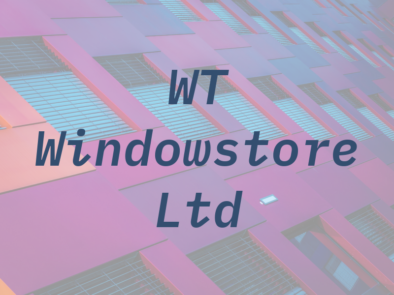 WT Windowstore Ltd