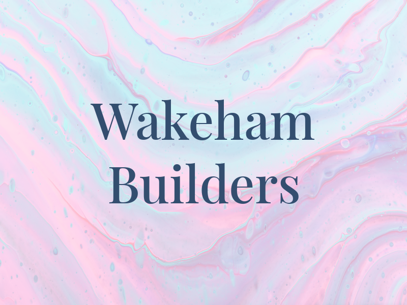 Wakeham Builders
