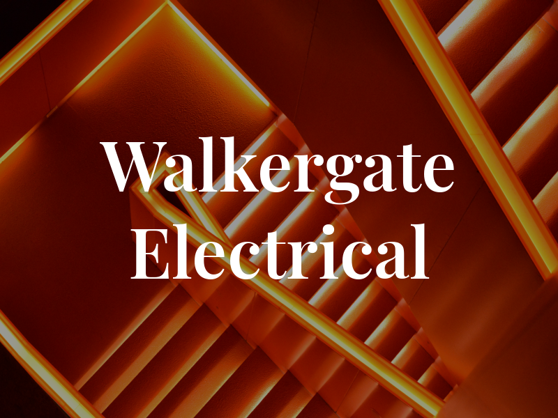 Walkergate Electrical