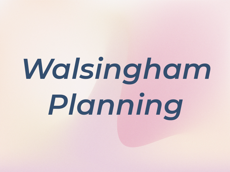 Walsingham Planning