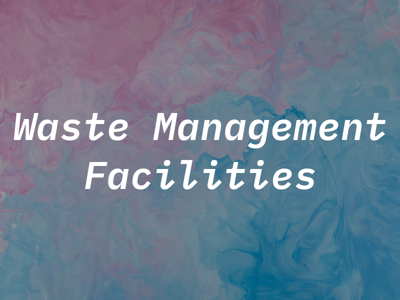 Waste Management Facilities Ltd