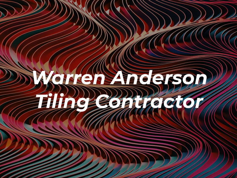 Warren Anderson Tiling Contractor