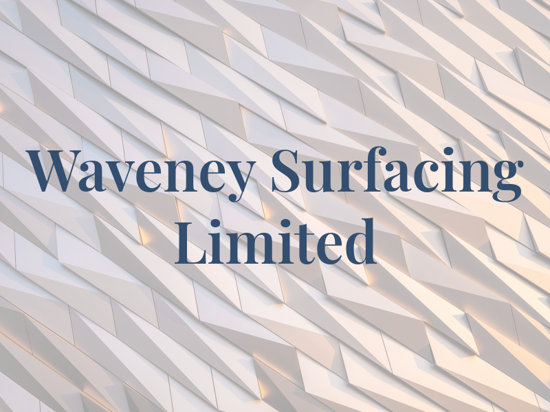Waveney Surfacing Limited