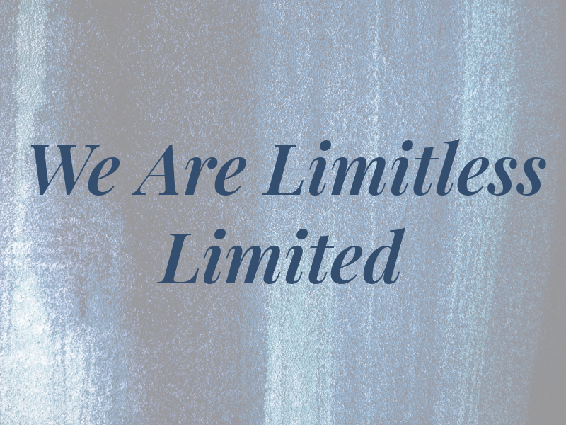 We Are Limitless Limited