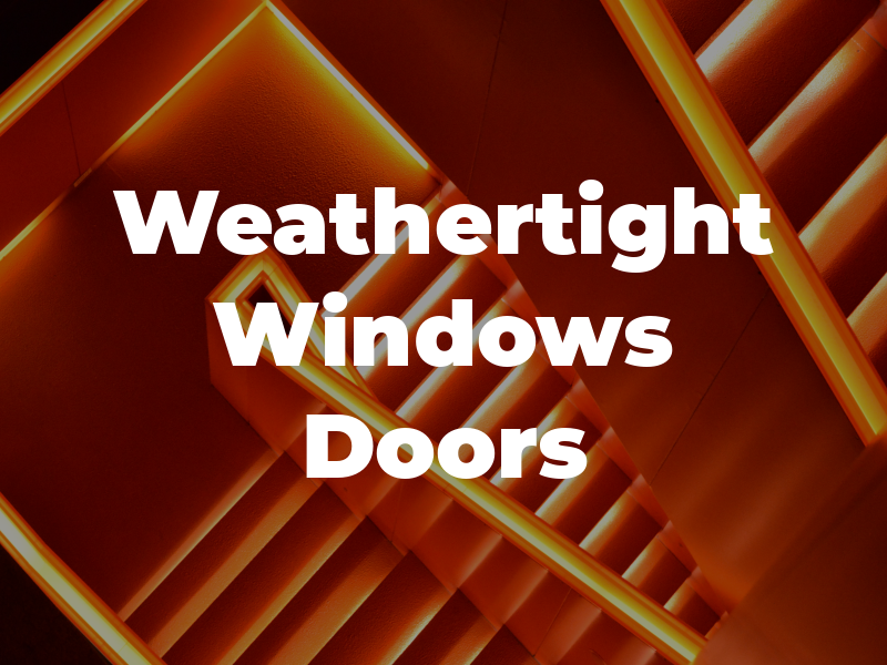 Weathertight Windows and Doors