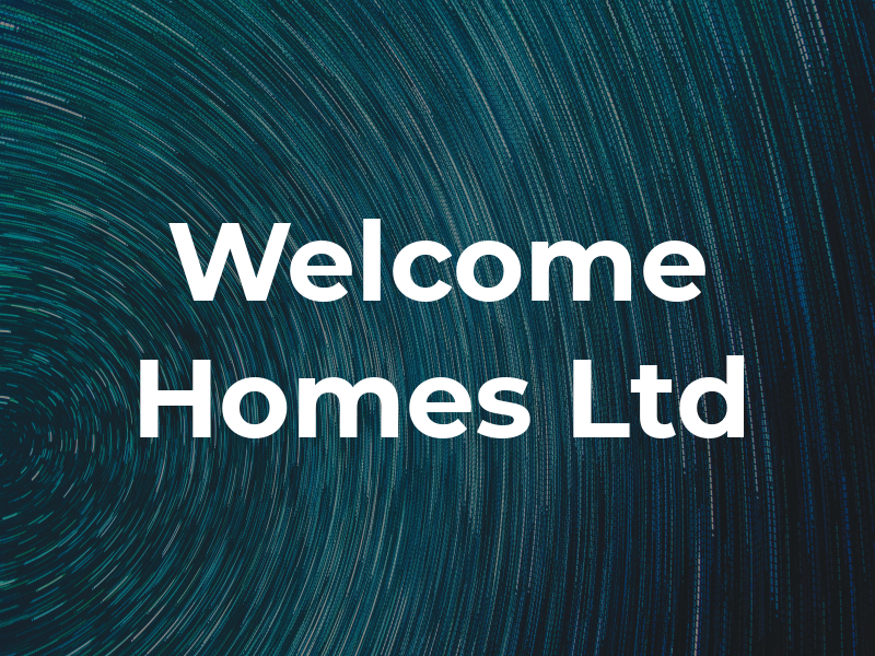 Welcome Homes Ltd
