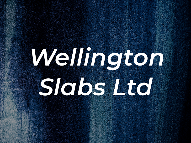 Wellington Slabs Ltd