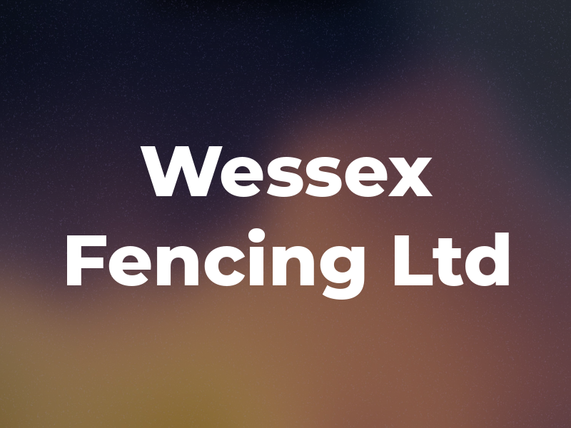 Wessex Fencing Ltd