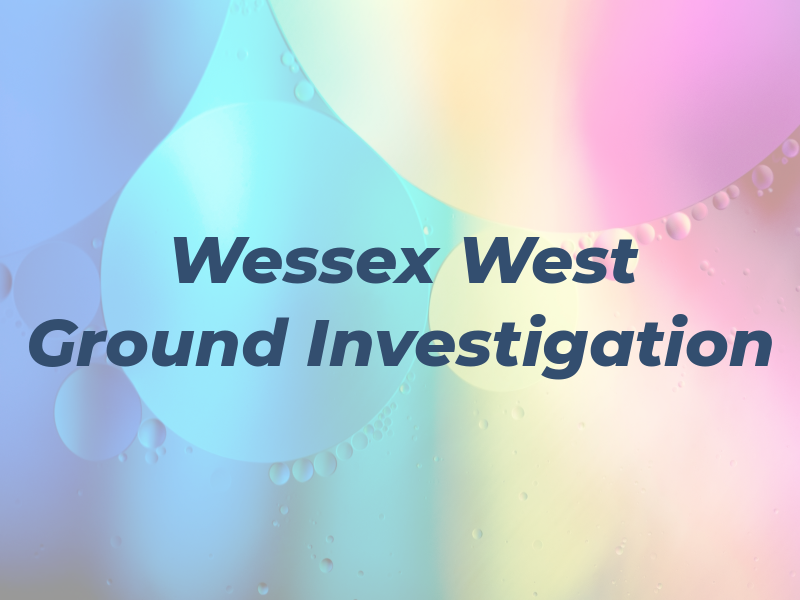 Wessex and West Ground Investigation Ltd