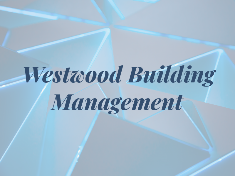 Westwood Building Management