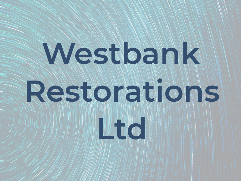 Westbank Restorations Ltd