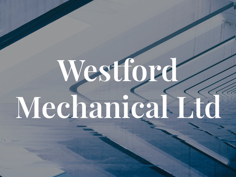 Westford Mechanical Ltd