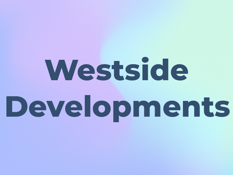 Westside Developments