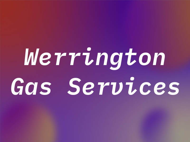 Werrington Gas Services
