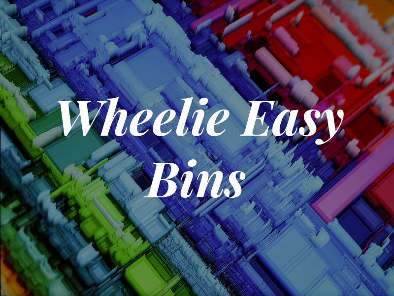 Wheelie Easy Bins