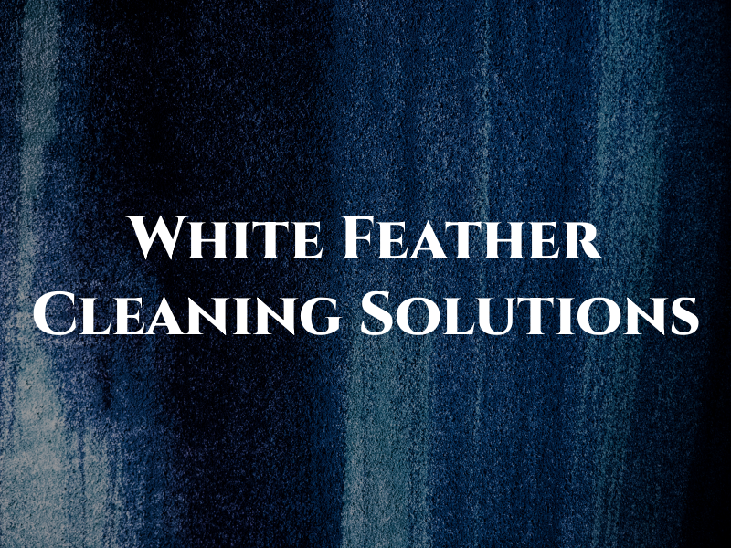 White Feather Cleaning Solutions