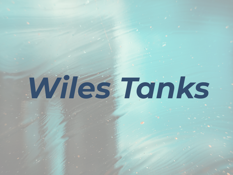 Wiles Tanks