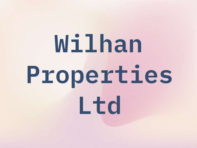 Wilhan Properties Ltd