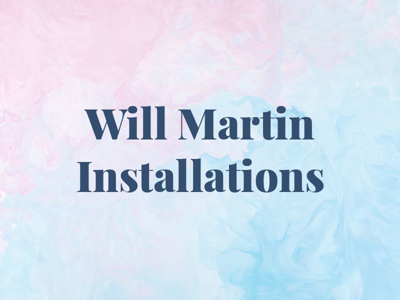 Will Martin Installations Ltd