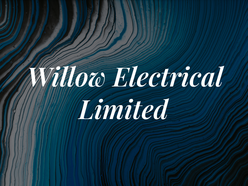 Willow Electrical Limited